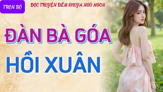 Truyện đêm khuya tâm sự thầm kín cực phê quotNHỮNG ĐÊM VỤNG TRỘMquot Truyện làng quê đêm khuya ngủ ngon [upl. by Ylrebmik167]