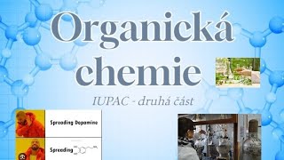 Organická chemie  názvy dle IUPACu druhá část [upl. by Netloc]