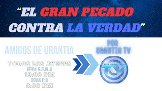 El Gran Pecado contra la Verdad [upl. by Rese]