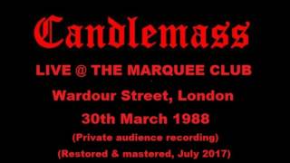 Candlemass Swe Live  the Marquee Club LondonUK30th March 1988 Full gig amp remastered [upl. by Amalbena640]