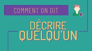 Comment on dit 5 Description physique [upl. by Nevah]