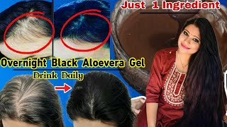 Overnight Black Aloevera Gel To Make Hair 10×Thicker amp Regrow Lost Hair Naturally।Garima Singh। [upl. by Novyaj]