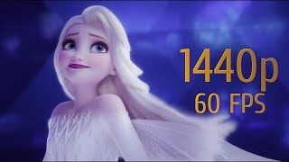 Frozen 2  Song quotShow Yourselfquot  1440p 60 FPS [upl. by Mallina]