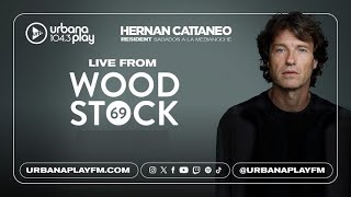 Hernán Cattaneo Resident Live from Woodstock 2023 FULL SET en Urbana Play 104 3 FM [upl. by Otero999]