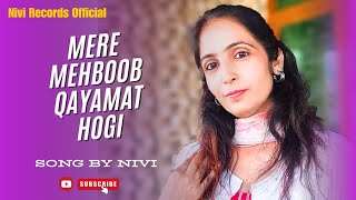 Mere Mehboob Qayamat Hogi  Latest  Song by Nivi  Nivi records official  Nivi [upl. by Brezin]