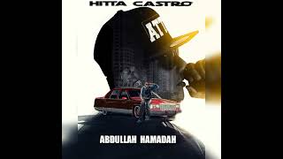 Hitta Castro  Abdullah Hamadah Full Album [upl. by Villiers361]