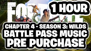 Fortnite 1 Hour Chapter 4 Season 3 WILDS Battle Pass Purchase Music [upl. by Anitnegra]