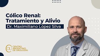 Cólico renal Tratamiento y alivio  Dr Maximiliano López Silva [upl. by Laen]