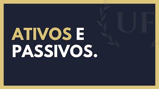 O QUE É ATIVO E PASSIVO NAS FINANÇAS PESSOAIS 💰 [upl. by Anilys602]