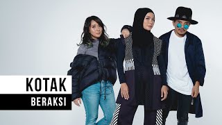 Kotak  Beraksi Official Music Video [upl. by Tehcac]