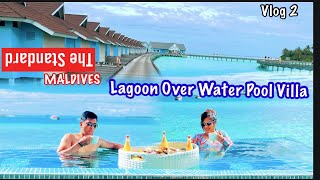 MALDIVES TRAVEL VLOG 2 The Standard Huruvalhi Lagoon Overwater Pool VillaMaldives Tour Guide [upl. by Nimajeb]