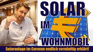 Eine Solaranlage für das Wohnmobil Wie funktioniert das Endlich vernünftig erklärt [upl. by Monaco]