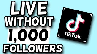 How To Go LIVE On TikTok WITHOUT 1000 Followers 100 WORKING WPROOF [upl. by Ivatts]