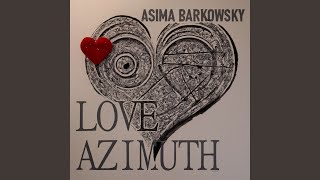 LOVE AZIMUTH [upl. by Enaelem761]