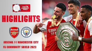 Extended Highlights Arsenal 11 41 Pens Manchester City Community Shield 2023 [upl. by Sanbo]