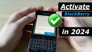 How to ACTIVATE BlackBerry in 2024  working solution [upl. by Foushee]