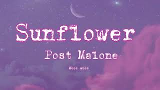 Sonflowers  Post Malone ft Swae Lee Lyrics [upl. by Relyhs]