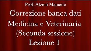 Correzione banca dati Medicina e Veterinaria 2024 SECONDA SESSIONE Lezione 1 ProfAtzeni ISCRIVITI [upl. by Dammahum599]