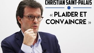 La plaidoirie vue par un avocat pénaliste  Christian SaintPalais [upl. by Beattie435]