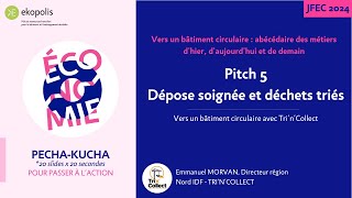 5 Dépose soignée et déchets triés  vers un bâtiment circulaire  Avec Emmanuel MORVAN [upl. by Ycniuq27]