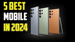 5 Best Mobile In 2024  Best Mobile 2024 [upl. by Nadler]