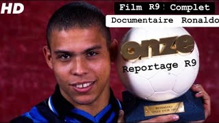 Ronaldo R9  Le Film Documentaire Complet en Francais 🇫🇷 [upl. by Aennyl]