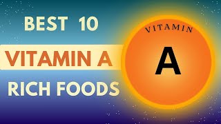 Vitamin A rich foods what is vitamin A amp best food sources [upl. by Ahsekal]