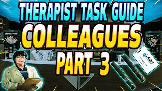 Colleagues Part 3  Therapist Task Guide  Escape From Tarkov [upl. by Moberg]