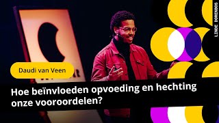 Hoe beïnvloeden opvoeding en hechting onze vooroordelen  Daudi van Veen [upl. by Kilian]