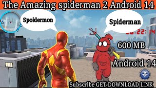 The Amazing SpiderMan 2 Android 14 [upl. by Giannini884]