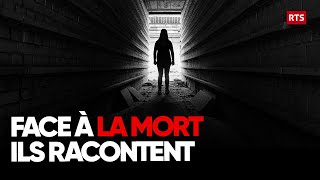 Expérience de mort imminente  Ils racontent ce quils ont vu   Reportage  RTS [upl. by Enoch]