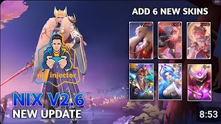 NIX Injector v26 unlock ml skins GAMEPLAY ADD 6 NEW SKINS [upl. by Derril]