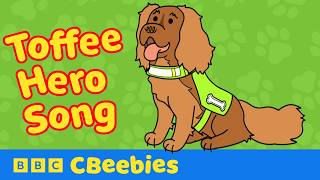 Singalong to the Toffee Hero Song  Dog Squad  CBeebies [upl. by Sukin]