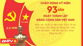 Kỷ niệm 93 năm ngày thành lập Đảng Cộng sản Việt Nam  ANTV [upl. by Roberts]