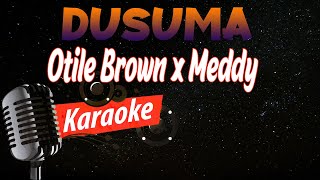 Otile Brown x Meddy Dusuma lyrics karaoke amp Instrumental [upl. by Axel]