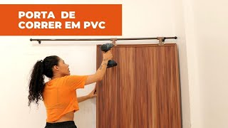 Porta de Correr feita de PVC super prática [upl. by Alram16]