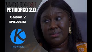 Série  Woudiou Peetiorgo 20 saison 2 Episode 82 [upl. by Mossman]