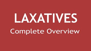 Laxatives Complete Overview  Dr Shikha Parmar [upl. by Nnayllehs]