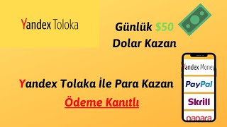 Yandex Tolaka İle Günlük 50 Dolar Kazan  İnternetten Para Kazan 2020 [upl. by Anaik]