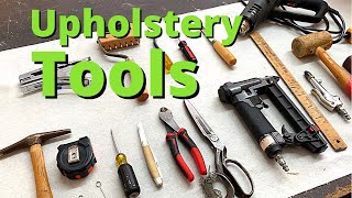 Upholstery Tools  What You Need [upl. by Iddet]