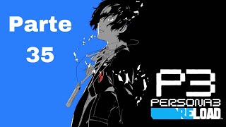 Persona 3 Reload  Peleas contra El Segador Nuevo Año Nuevas Zonas  Parte 35 [upl. by Orian]