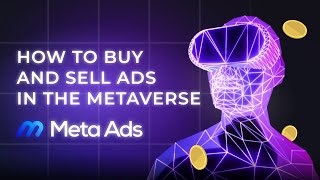 How To Buy And Sell Ads In The Metaverse Meta Ads Review  Metaverse Marketing Explained [upl. by Aimal]