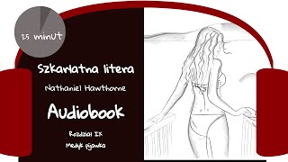 quotSzkarłatna literaquot Nathaniel Hawthorne Rozdział IX quotMedyk pijawkaquot AUDIOBOOK [upl. by Loydie]