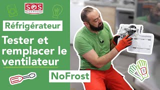 ❄️ Comment tester et remplacer le ventilateur de mon réfrigérateur américain ou NoFrost [upl. by Dombrowski]