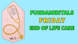 Fundamentals of Nursing End of Life Care  Hesi Fundamentals of nursing ATI Fundamentals of Nursing [upl. by Stempien188]