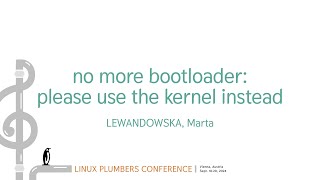 no more bootloader please use the kernel instead  LEWANDOWSKA Marta [upl. by Suhpesoj]