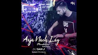 Bombay Rockers  Aaja Nach Lay Moombahton Remix DJ SAN J [upl. by Tews]