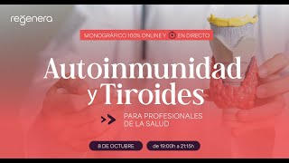 Monográfico AUTOINMUNIDAD amp TIROIDES 🔴 Sari Arponen Susan Judas y Lorena Cervantes [upl. by Anuahs]