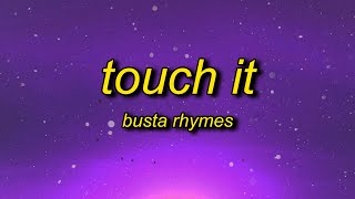 Busta Rhymes  Touch It TikTok Remix Lyrics  touch it clean busta rhymes remix tik tok [upl. by Britt]