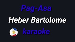 PagAsa Heber Bartolome karaoke [upl. by Naired]